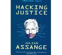 Hacking Justice - Julian Assange Le combat pour la liberté d'informer - Julian Assange - MUTINS DE PANGEE - broché - Essai