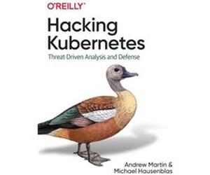 Hacking Kubernetes by Michael Hausenblas Michael Hausenblas (Auteur)