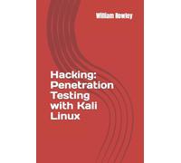 Hacking: Penetration Testing with Kali Linux: Guide for Beginners