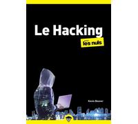 Hacking poche pour les Nuls - Hacker, piratage numérique, cybersécurité, virus, phishing, guide de protection - Kevin Beaver - Pour Les Nuls - ebook (ePub) - Guide