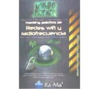 Hacking Práctico De Redes Wifi Y Radiofrecuencia. Mundo Hacker - , RAMOS VARÓN, ANTONIO ÁNGEL , BARBERO MUÑOZ, CARLOS A. , FERNANDEZ HANSEN, YAGO , DASWANI DASWANI, DEEPA , Ramos Varón, Antonio Ángel
