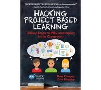 Hacking Project Based Learning - [Version Originale] Ross Cooper, Erin Murphy (Auteur)
