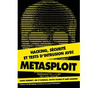 Hacking, sécurité et tests d'intrusion avec Metasploit