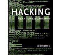 Hacking: The Art of Exploitation