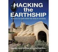 Hacking the Earthship - [Version Originale] Rachel Preston Prinz (Auteur)