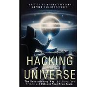 Hacking The Universe