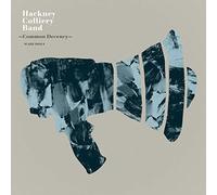 Hackney Colliery Band - Common Decency