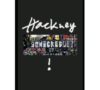 Hackney Wicked! 2nd Edition