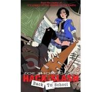 Zoe Thorogood – Hack/Slash Back to School : Back to School