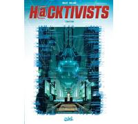 Laurent-Frédéric Bollée – Hacktivists T03 : Dark Train – Bande dessinée cartonnée – Soleil