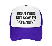 HACXZ Casquette Trucker en « Born Free But Now I'm Expensive »