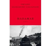 Hadamar Collection Le Courage, dirigée par Charles Dantzig - Oriane Jeancourt Galignani - Grasset - broché - Roman