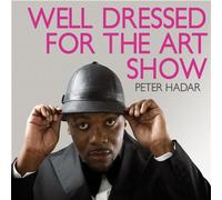Hadar, Peter - Well Dressed for the Art Show