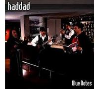 HADDAD - Blue Notes