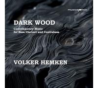 Haddad - Dark Wood - Contemporary Music for Bass Clarinet