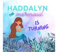 Haddalyn the Mermaid is Turning 4: A Surprise Mermaid Birthday Party