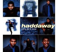 Haddaway - Let's Do It Now [Import]