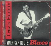 Haddix, Travis - American Roots: Blues