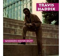 Haddix, Travis - Winners Never Quit