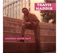 Haddix, Travis - Winners Never Quit [Vinyl LP]