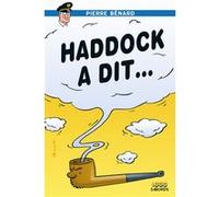 Haddock a dit Pierre Bénard (Auteur)