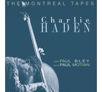 Charlie Haden – The Montreal Tapes
