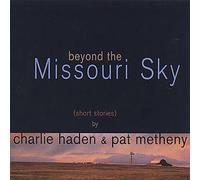 Haden, Metheny - Beyond The Missouri Sky (Short Stories) by Haden, Metheny (1997) Audio CD