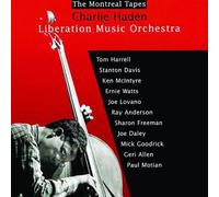 Haden & The Liberation Music Orchestra, Charlie - The Montreal Tapes