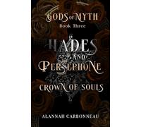 Hades and Persephone - Crown of Souls: Gods of Myth Book Three