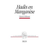 Hadès en Manganèse - Michel Deguy - Belin - Livre