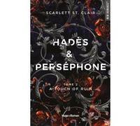 Hadès et Perséphone - Tome 02 Scarlett St. Clair (Auteur), Robyn Stella Bligh (Traduction)