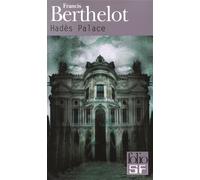 Francis Berthelot – Hadès Palace – Roman – Poche – Gallimard