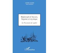 Hadewijch d'Anvers – béguine et mystique: Le pavement de saphir – L'Harmattan