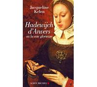 Jacqueline Kelen – Hadewijch d'Anvers: Ou la voie glorieuse – Essai – Broché