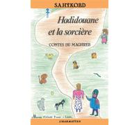 Hadidouane et la sorcière Contes du Maghreb - S.a.h.y.k.o.d - L'harmattan - broché - Livre