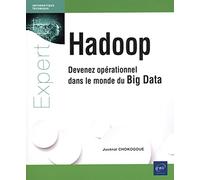 Hadoop - Devenez opérationnel dans le monde du Big Data