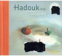 Hadouk Trio - Utopies