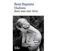 Hadriana dans tous mes rêves - René Depestre - Gallimard - Poche - Livre