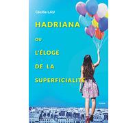 Hadriana ou l'Éloge de la Superficialité