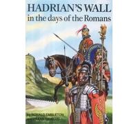 Hadrian's Wall in the Days of the Romans