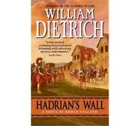Hadrian's Wall William Dietrich (Auteur)