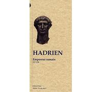 Hadrien: Empereur romain 117-138