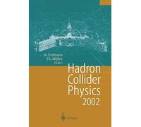 Hadron Collider Physics 2002 : Proceedings Of The 14th Topical Conference On Hadron Collider Physics, Karlsruhe, Germany, September 29-October 4,2002