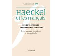 Haeckel Et Les Français - Réception, Interprétation Et Malentendus - Actes Du Colloques Des Treilles 23-28 Septembre 2019