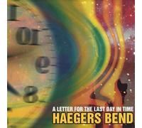 Haegers Bend - Letter for The Last Day in Time