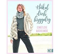 Häkel dich hyggelig: Gemütliche Kuschelmode