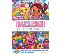 Haeleigh Coloring Pages: Wow-Effect! Your name on every page - Haeleigh coloring book - 6x9" - 50x Haeleigh coloring page - Fantastic Gift