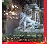 Haendel : Acis E Galatea / les Boréades