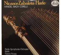 Händel, Bach, Corelli - Nicanor Zabaleta - Harfe (Ferenc Fricsay) [Vinyl LP]