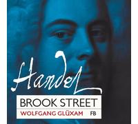 Haendel : Brook Street - Oeuvres pour Clavecin / Wolfgang Glüxam